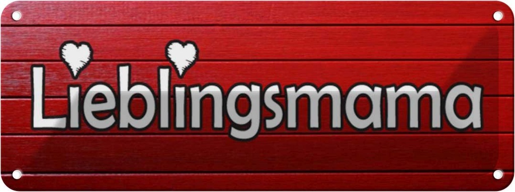 [LA-116555] Blechschild 10x27 cm Lieblingsmama Mama Herz Familie Freunde
