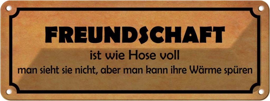 [LA-116572] Blechschild 10x27 cm Freundschaft ist wie Hose voll Familie Freunde