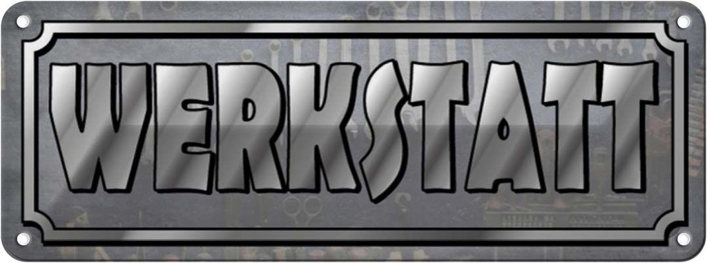 [LA-116619] Blechschild 10x27 cm Werkstatt Auto Garage