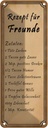 Blechschild 27x10 cm Rezept für Freunde Tüte Lachen Familie