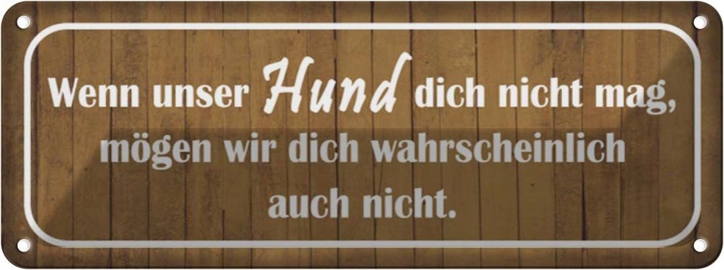 [LA-116711] Blechschild 10x27 cm wenn unser Hund dich nicht mag Tier Haustier