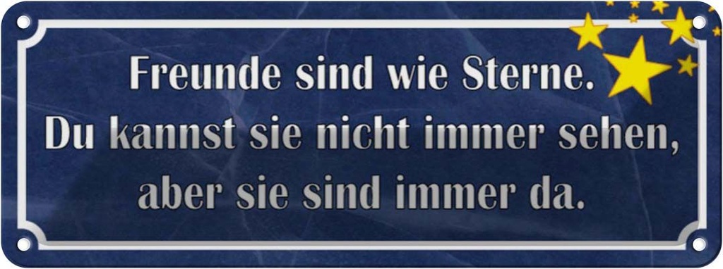 Blechschild 10x27 cm Freunde wie Sterne sind immer da Spruch Zitat