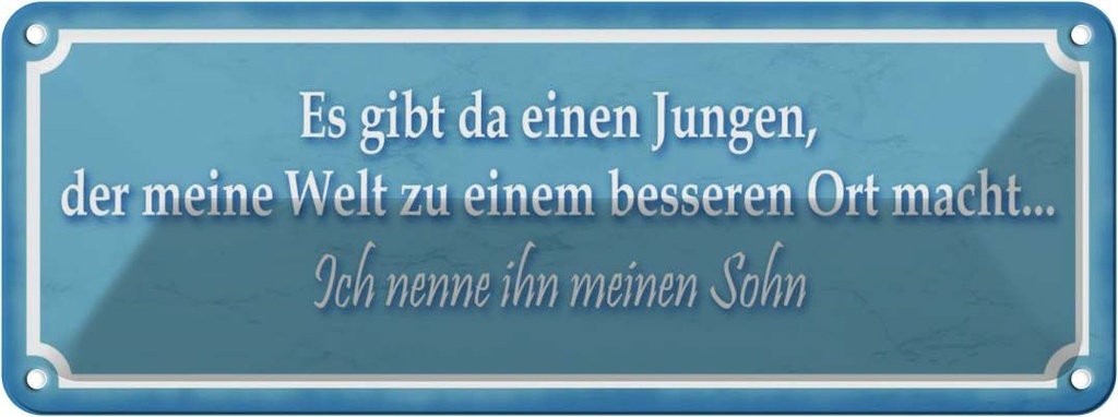 Blechschild 10x27 cm Es gibt einen Jungen mein Sohn Dekoration Spruch Zitat