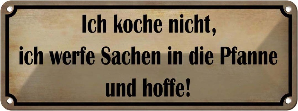 [LA-116792] Blechschild 10x27 cm koche nicht werfe Sachen Pfanne Küche Kochen Essen