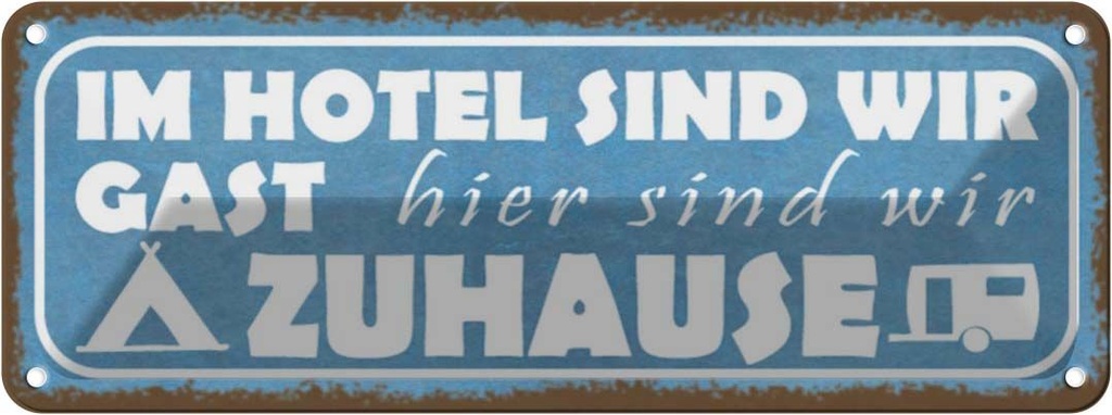 Blechschild 10x27 cm Camping hier sind wir zuhause Outdoor Spruch Zitat