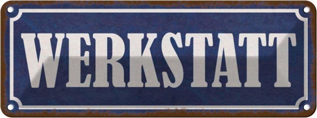 [LA-116924] Blechschild 10x27 cm Werkstatt Auto Garage