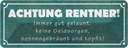 Blechschild 10x27 cm Achtung Rentner gut gelaunt Warnschild Hinweisschild Sicherheit Vorsicht