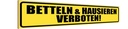 Holzschild 10x46 cm betteln & hausisern verboten Warnschild Hinweisschild