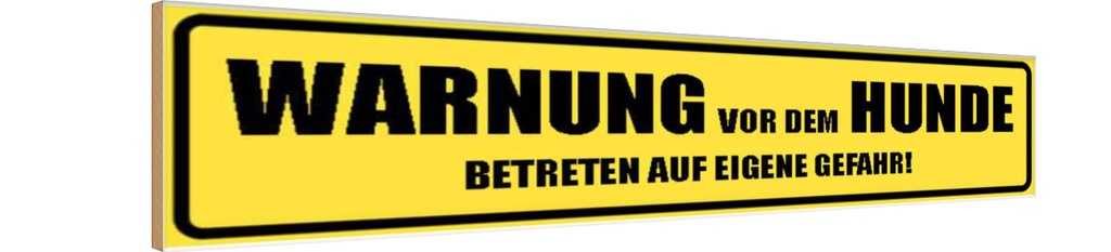 [LA-120555-H] Holzschild 10x46 cm Warnung vor dem Hunde Gefahr Warnschild Hinweisschild