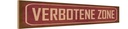 Holzschild 10x46 cm verbotene Zone Warnschild Hinweisschild