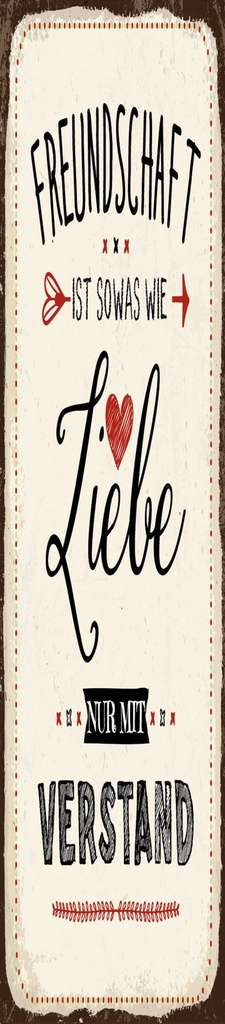 [LA-1814410-H] Holzschild 46x10 cm Freundschaft ist sowas wie Liebe
