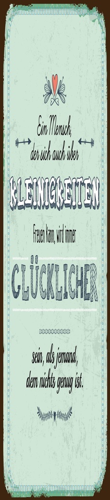 [LA-1814414-H] Holzschild 46x10 cm Mensch der sich über Kleinigkeiten freuen kann