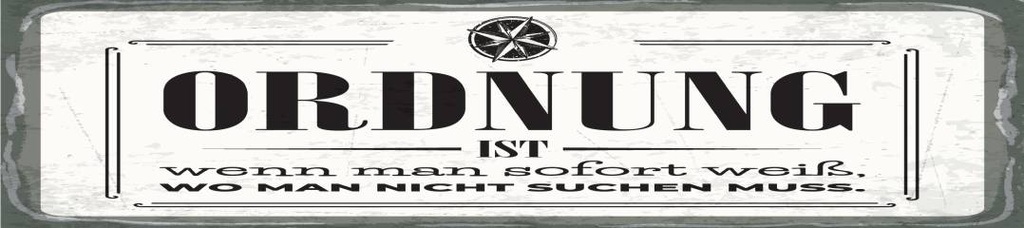[LA-1814552-H] Holzschild 46x10 cm Ordnung ist