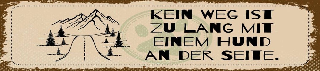[LA-1814585-H] Holzschild 46x10 cm Kein weg zu lang Hund