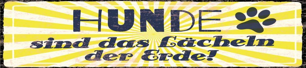 [LA-1814601-H] Holzschild 46x10 cm Hunde Lächeln der Erde