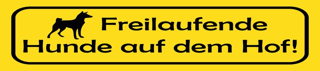 [LA-1814642-H] Holzschild 10x46 cm Freilaufender Hund auf dem Hof