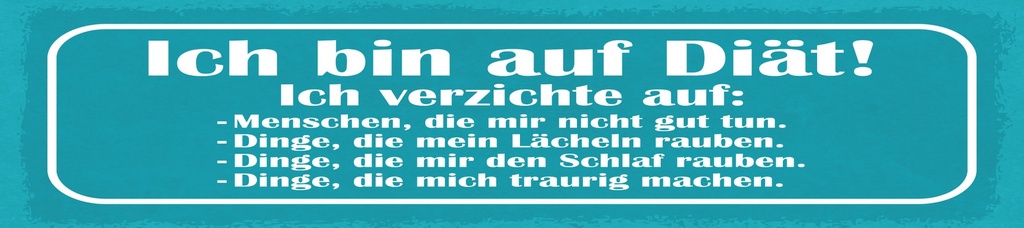 [LA-1814761-H] Holzschild 10x46 cm Ich bin auf Diät ich verzichte auf