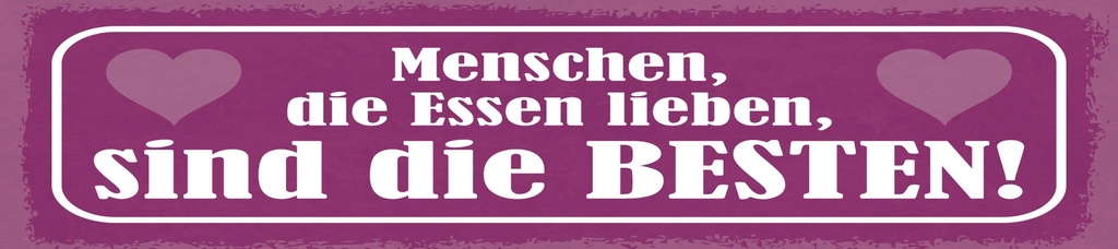 [LA-1814806-H] Holzschild 10x46 cm Menschen die Essen lieben
