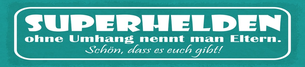 [LA-1814891-H] Holzschild 10x46 cm Superhelden ohne Umhang nennt man Eltern