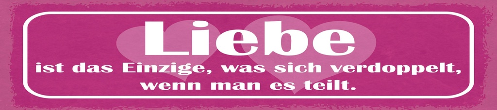 [LA-1814892-H] Holzschild 10x46 cm Liebe ist das Einzige was sich verdoppelt wenn