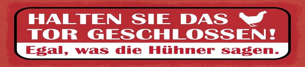 [LA-1814932-H] Holzschild 10x46 cm Halten Sie das Tor geschlossen Hühner