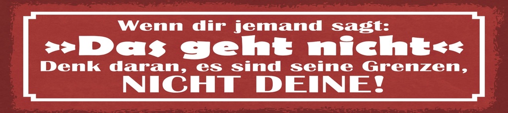 [LA-1815022-H] Holzschild 10x46 cm Wenn dir jemand sagt Das Geht nicht