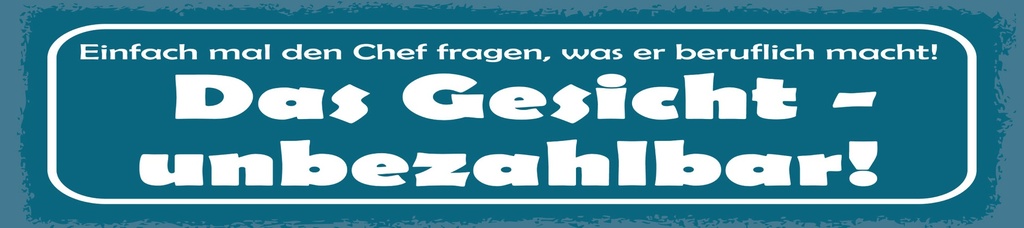 [LA-1815064-H] Holzschild 10x46 cm Chef fragen, was er beruflich macht