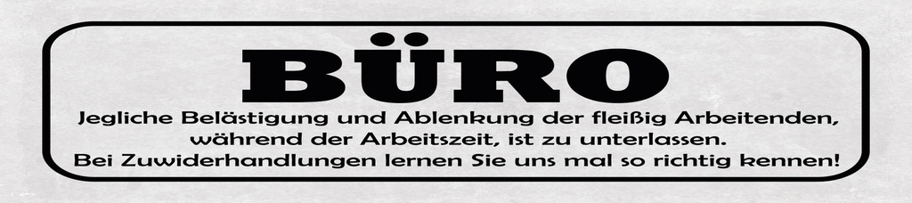 [LA-1815083-H] Holzschild 10x46 cm Büro Jegliche Belästigung und Ablenkung