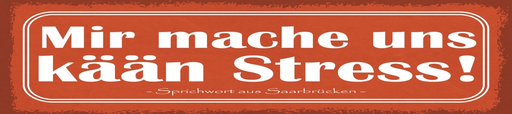 [LA-1815164-H] Holzschild 10x46 cm Mir machen uns kään Stress