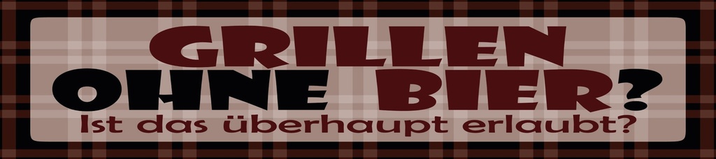 [LA-1815270-H] Holzschild 10x46 cm Grillen ohne Bier. Ist das überhaupt erlaubt