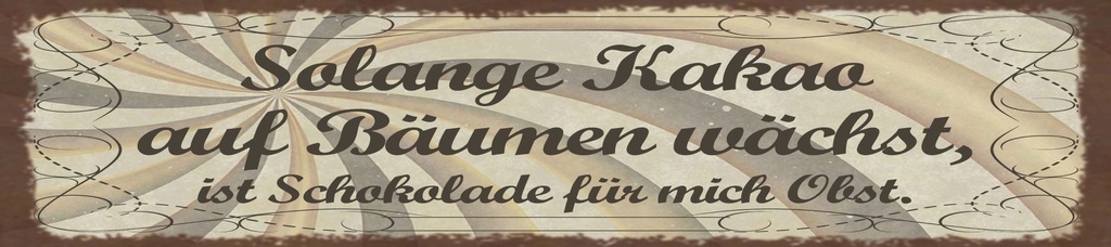 [LA-1815356-H] Holzschild 10x46 cm ist Schokolade für mich Obst