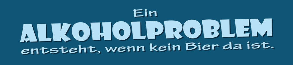 [LA-1815406-H] Holzschild 10x46 cm Alkoholproblem entsteht, wenn kein Bier da ist