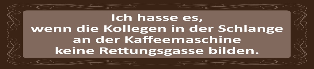 [LA-1815431-H] Holzschild 10x46 cm an der Kaffeemaschine keine Rettungsgasse