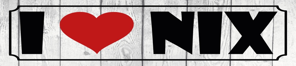 [LA-1815455-H] Holzschild 10x46 cm I love nix Herz