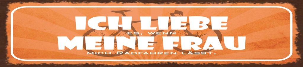 [LA-1815468-H] Holzschild 10x46 cm liebe es, wenn meine Frau mich Radfahren lässt