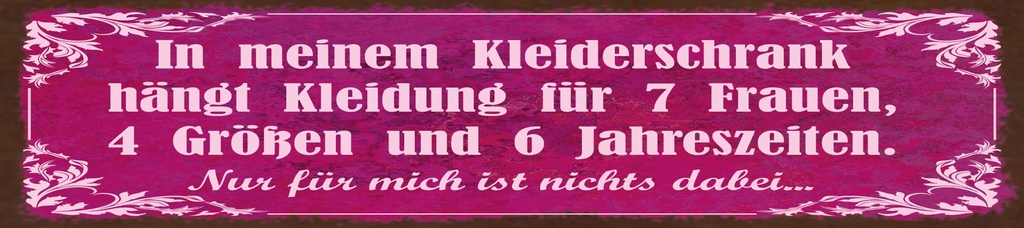 [LA-1815489-H] Holzschild 10x46 cm mein Kleiderschrank 4 Größen