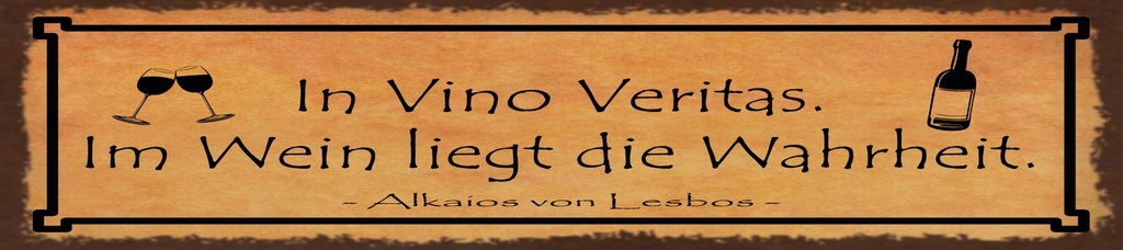 [LA-1815505-H] Holzschild 10x46 cm in Vino Veritas Wein Wahrheit