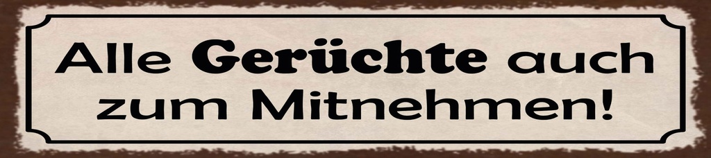 [LA-1815590-H] Holzschild 10x46 cm alle Gerüchte auch zum Mitnehmen