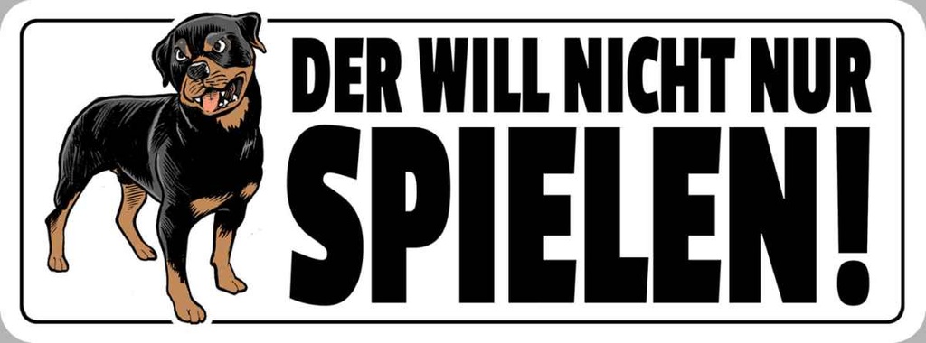 Holzschild 10x27 cm Der will nicht nur spielen Hund Tier Haustier