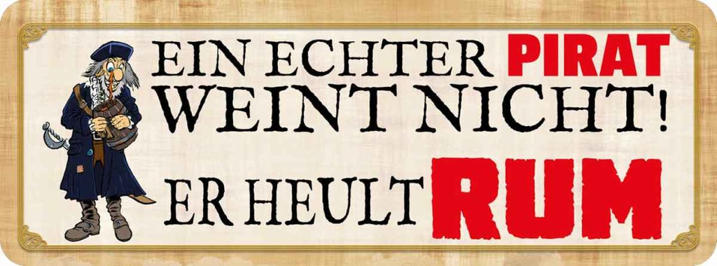 Holzschild 10x27 cm Ein echter Pirat weint nicht Dekoration