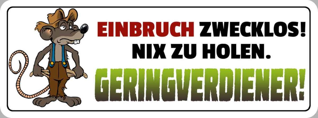 Holzschild 10x27 cm Einbruch zweckloss Dekoration
