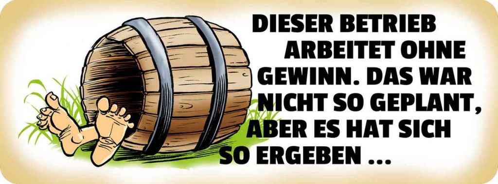 Holzschild 10x27 cm Dieser Betrieb arbeitet ohne Gewinn Spruch Zitat