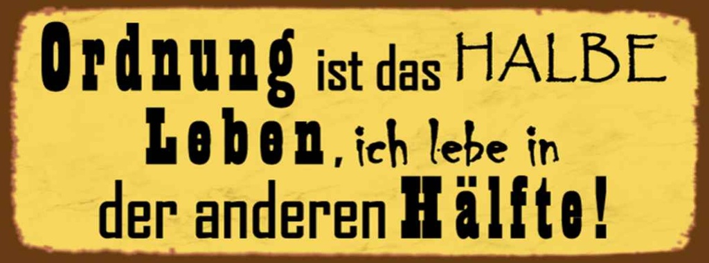 Holzschild 10x27 cm Ordnung ist das halbe Leben Dekoration