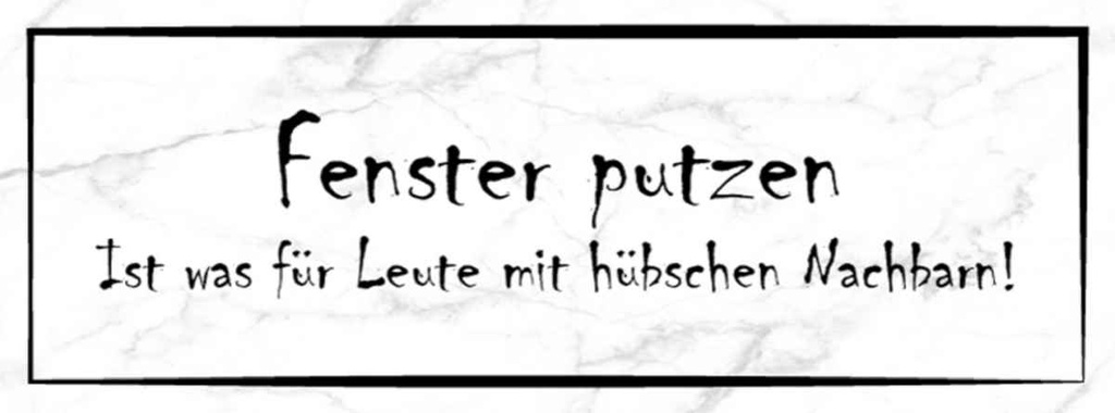 Holzschild 10x27 cm Fenster putzen ist was für Leute Spruch Zitat