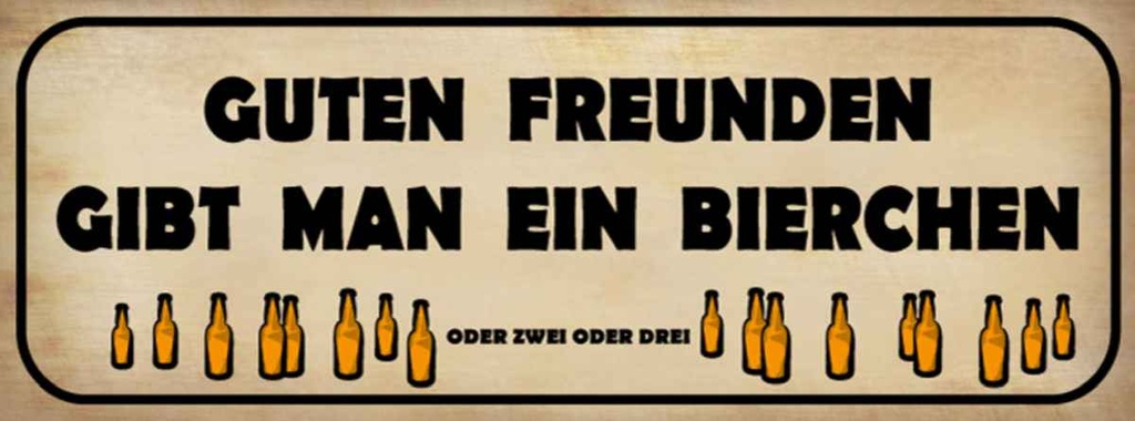 Holzschild 10x27 cm Guten Freunden gibt ein Bierchen Spruch Zitat