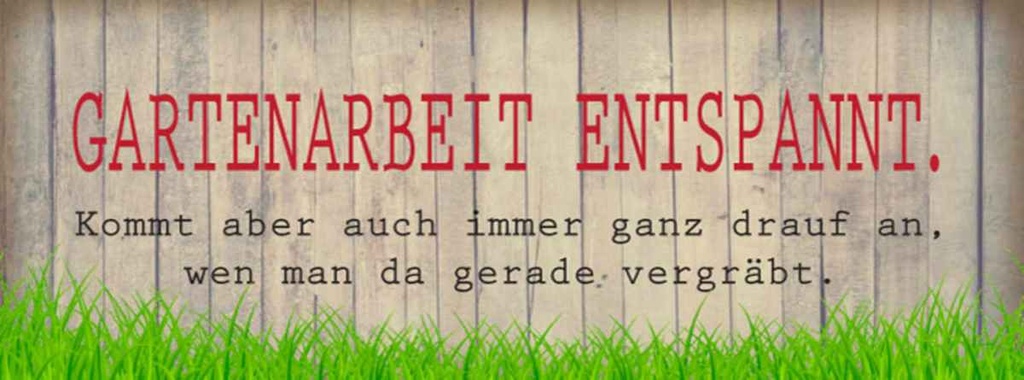 Holzschild 10x27 cm Gartenarbeit entspannt Spruch Zitat