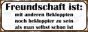 Holzschild 10x27 cm Freundschaft ist noch bekloppter Spruch Zitat