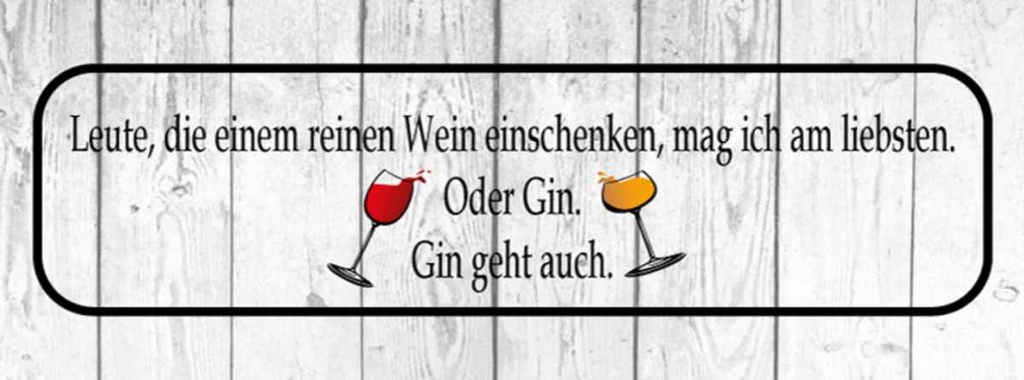 Holzschild 10x27 cm Leute die einem Wein einschenken Spruch Zitat