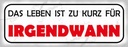Holzschild 10x27 cm Leben ist zu kurz für irgendwann Spruch Zitat