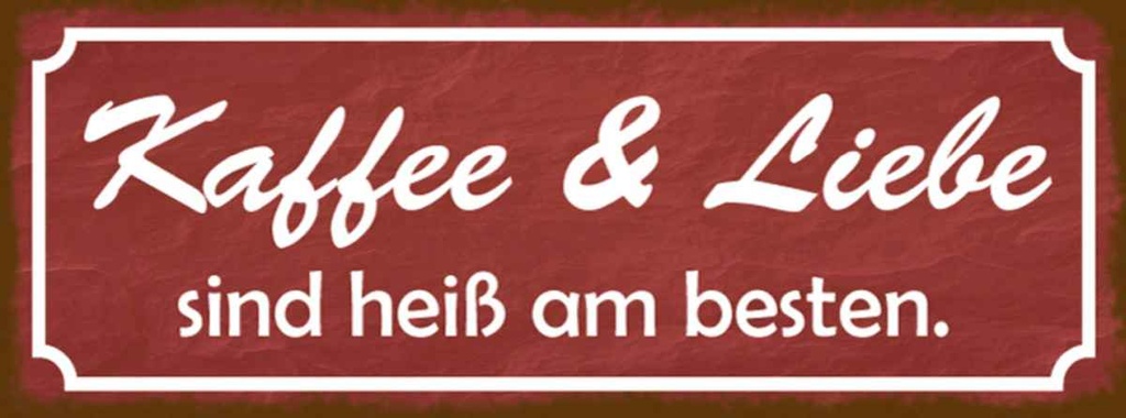 Holzschild 10x27 cm Kaffee Liebe sind heiß am besten Essen Trinken